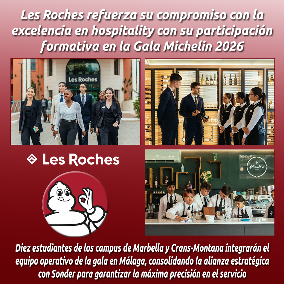 Les Roches refuerza su compromiso con la excelencia en hospitality con su participación formativa en la Gala Michelin 2026